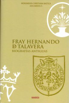 FRAY HERNANDO DE TALAVERA. BIOGRAFIAS ANTIGUAS