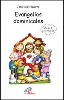 EVANGELIOS DOMINICALES. CICLO B