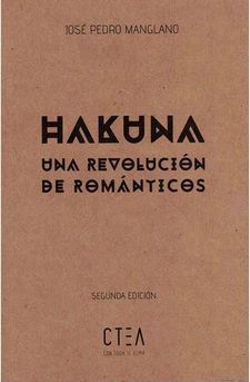 HAKUNA. UNA REVOLUCION DE ROMANTICOS