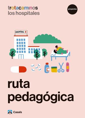 RUTA PEDAGOGICA EL HOSPITAL 4 AÑOS TROTACAMINOS