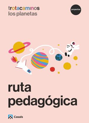 RUTA PEDAGOGICA LOS PLANETAS 4 AÑOS TROTACAMINOS