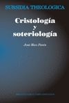 CRISTOLOGIA Y SOTERIOLOGIA