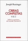 OBRAS COMPLETAS DE JOSEPH RATZINGER VII/2. SOBRE LA ENSEÑANZA