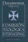 DOCUMENTOS 1969-2014 COMISION  TEOLOGICA INTERNACIONAL