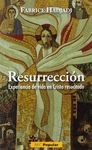 RESURRECCION:  EXPERIENCIA DE VIDA EN CRISTO RESUCITADO