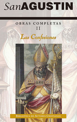 OBRAS COMPLETAS DE SAN AGUSTIN. II: LAS CONFESIONES