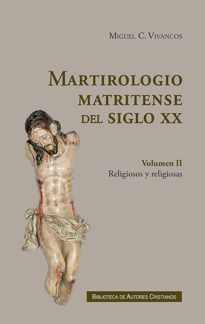 MARTIROLOGIO MATRITENSE DEL SIGLO XX
