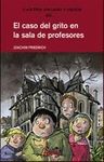 EL CASO DEL GRITO EN LA SALA DE PROFESORES