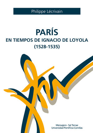 PARIS EN TIEMPOS DE IGNACIO DE LOYOLA ( 1528-1535)