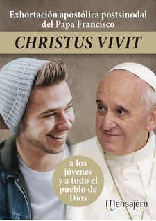 CHRISTUS VIVIT. A LOS JÓVENES Y A TODO EL PUEBLO DE DIOS