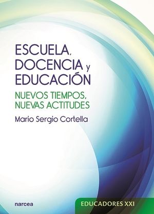 ESCUELA, DOCENCIA Y EDUCACION