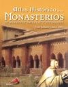 ATLAS HISTORICO DE LOS MONASTERIOS