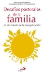 DESAFIOS PASTORALES DE LA FAMILIA EN EL CONTEXTO DE LA EVANGELIZACION