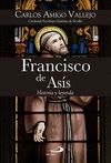 FRANCISCO DE ASIS. HISTORIA Y LEYENDA