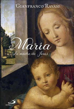 MARIA. LA MADRE DE JESUS