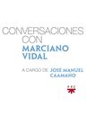 CONVERSACIONES CON MARCIANO VIDAL, A CARGO DE JOSE MANUEL CAAMAÑO