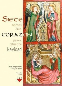 SIETE MELODIAS EN EL CORAZON PARA EL RETABLO DE NAVIDAD