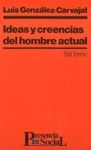 IDEAS Y CREENCIAS DEL HOMBRE ACTUAL