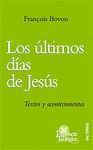 ULTIMOS DIAS DE JESUS, LOS