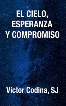EL CIELO, ESPERANZA Y COMPROMISO