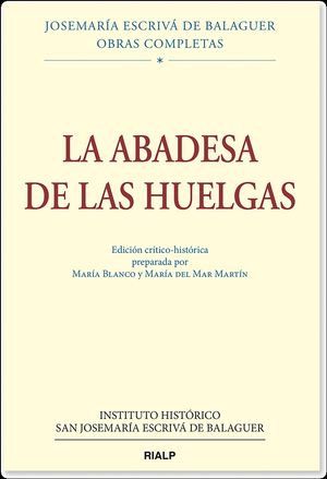 LA ABADESA DE LAS HUELGAS, ED. CRITICO-HISTORICA
