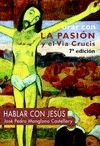 ORAR CON LA PASION Y EL VIA CRUCIS
