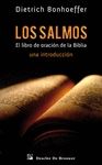 LOS SALMOS. EL LIBRO DE ORACION DE LA BIBLIA