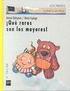 QUE RAROS SON LOS MAYORES