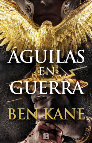 AGUILAS EN GUERRA (AGUILAS DE ROMA 1)