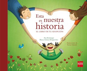 ESTA ES NUESTRA HISTORIA (ADOPCION)