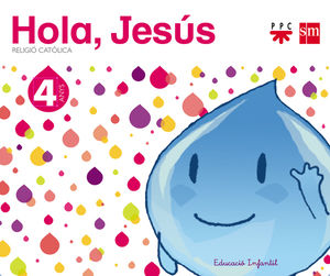 RELIGIO CATOLICA. 4 ANYS. HOLA, JESUS