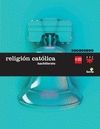 RELIGION CATOLICA. BACHILLERATO