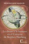 LO DIVINO Y LO HUMANO EN EL UNIVERSO DE STEPHEN HAWKING