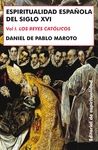 ESPIRITUALIDAD ESPAÑOLA DEL SIGLO XVI. VOL. I