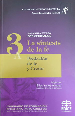 SINTESIS DE LA FE. 3A. PROFESION DE FE Y CREDO
