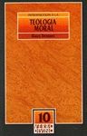 INTRODUCCION A LA TEOLOGIA MORAL