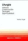 LITURGIA. HISTORIA, CELEBRACION, ESPIRITUALIDAD