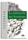 LA EXPOSICION DEL SANTISIMO