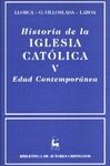 HISTORIA DE LA IGLESIA CATOLICA. V: EDAD CONTEMPORANEA