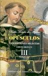 OPUSCULOS Y CUESTIONES SELECTAS. III: TEOLOGIA (I)