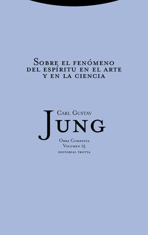 O.C. JUNG. 15. (RCA). SOBRE EL FENOMENO DEL ESPIRITU EN EL A