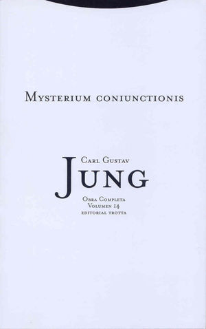 O.C. JUNG. 14. (RCA.)  MYSTERIUM CONIUNCTIONIS: INVESTIGACIO