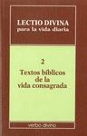 LECTIO DIVINA PARA LA VIDA DIARIA: TEXTOS BIBLICOS DE LA VIDA CONSAGRADA