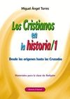 LOS CRISTIANOS EN LA HISTORIA/1