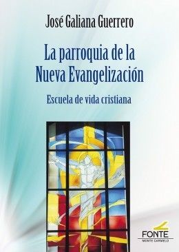 LA PARROQUIA DE LA NUEVA EVANGELIZACION