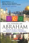 LA TIENDA DE ABRAHAM. JUDIOS CRISTIANOS Y MUSULMANES