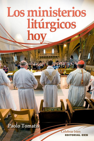 LOS MINISTERIOS LITÚRGICOS HOY