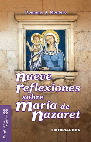 NUEVE REFLEXIONES SOBRE MARÍA DE NAZARET