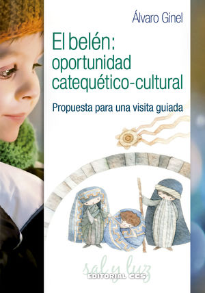 EL BELEN: OPORTUNIDAD CATEQUETICO-CULTURAL