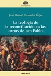 LA TEOLOGIA DE LA RECONCILIACION EN LAS CARTAS DE SAN PABLO